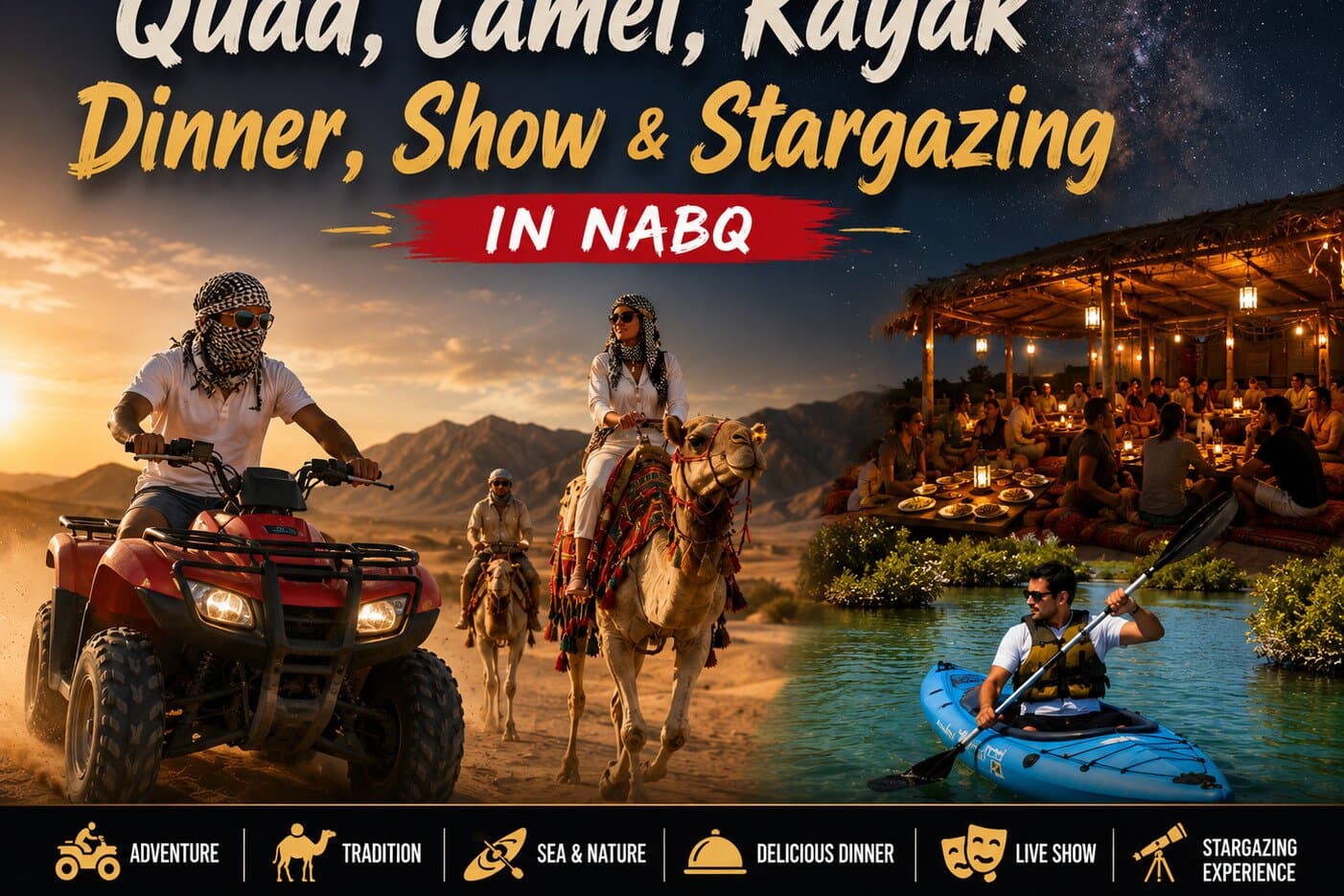 Sunset Quad, Camel, Show, Dinner, Kayaking and Stargazing at Nabq