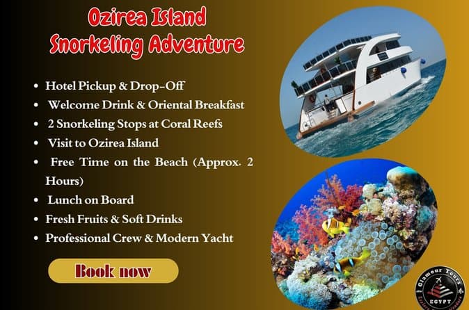 Ozirea Island Snorkeling Luxury Boat Trip from Hurghada