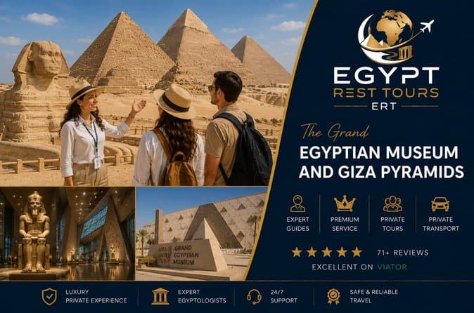 Private Grand Egyptian Museum Giza Pyramids Tour & Egyptologist